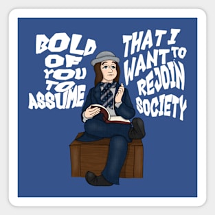 Bold of You to Assume (Small Design) Magnet